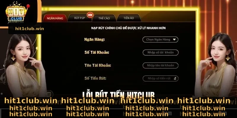 Lỗi Rút Tiền Hitclub - Hướng Dẫn Khắc Phục Nhanh Gọn Lẹ