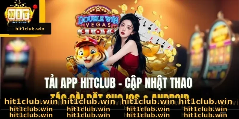 Tải App Hitclub- Cập Nhật Thao Tác Cài Đặt Cho iOS & Android