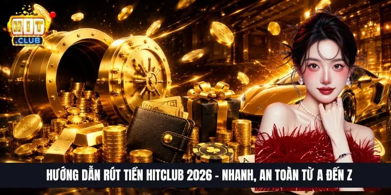 Rút Tiền Hitclub